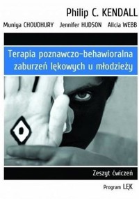 Terapia poznawczo-behawioralna zaburzeń lękowych.. - zbiorowa praca - książka