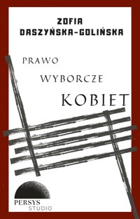 Seria historyczna: Prawo wyborcze kobiet. - Daszyńska-Golińska Zofia - audiobook