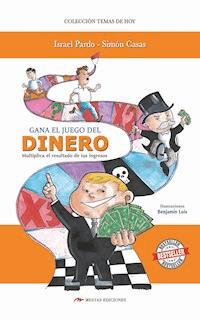 Gana el juego del dinero - Israel Pardo - ebook