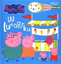 Peppa Pig Magiczne obrazki W lunaparku -  - książka