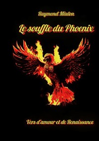Le souffle du Phoenix - Raymond Mialon - ebook