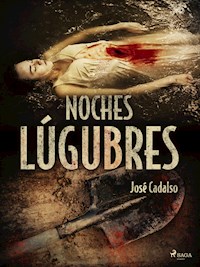 Noches lúgubres - José Cadalso - ebook