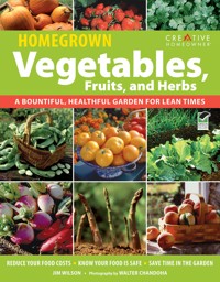 Homegrown Vegetables, Fruits & Herbs - Jim W. Wilson - ebook