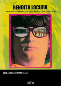 Bendita locura - José Ángel González Balsa - ebook