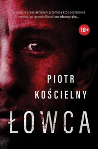 Łowca - Kościelny Piotr - ebook + audiobook + książka