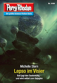 Perry Rhodan 3158: Lepso im Visier -  Michelle Stern - ebook
