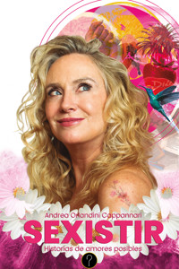Sexistir - Andrea Orlandini Cappannari - ebook