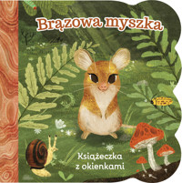 Brązowa myszka. Książeczka z okienkami - Ginger Swift, Riley Samel - książka