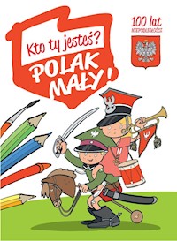 Kto Ty jesteś? Polak mały - Władysław Bełza - książka