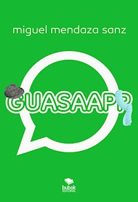 GUASAAPP - Miguel Mendaza - ebook