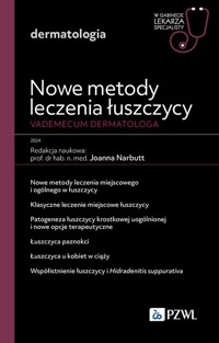 Nowe metody leczenia łuszczycy. Vademecum dermatologa. - Narbutt Joanna - książka