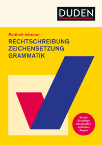 Einfach können - Rechtschreibung, Zeichensetzung und Grammatik -  - ebook