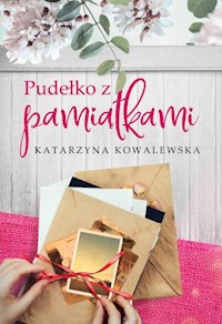 Pudełko z pamiątkami - Kowalewska Katarzyna - ebook + audiobook + książka
