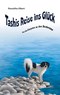 Tashis Reise ins Glück - Roswitha Ulbert - ebook