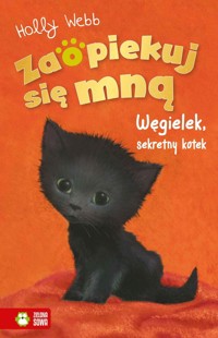 Zaopiekuj się mną. Węgielek, sekretny kotek - Holly Webb - audiobook + książka