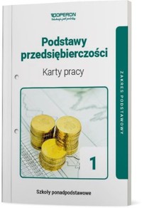 Podstawy przedsiębiorczości 1 Karty pracy Zakres podstawowy - Kijakowska Jolanta - książka