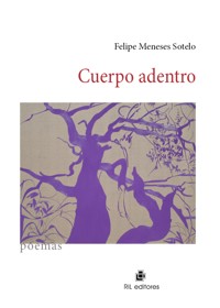 Cuerpo adentro - Felipe Meneses Sotelo - ebook