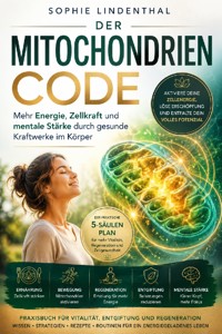 Der Mitochondrien-Code - Sophie Lindenthal - ebook
