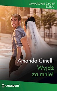 Wyjdź za mnie! - Amanda Cinelli - ebook
