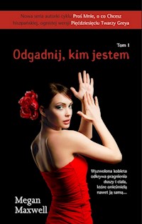 Odgadnij, kim jestem - Megan Maxwell - książka