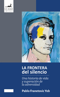 La Frontera del Silencio - Pablo Franetovic - ebook