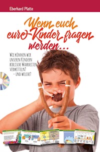 Wenn euch eure Kinder fragen werden - Eberhard Platte - ebook