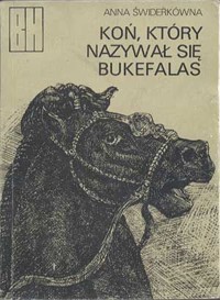 Koń, który nazywał się Bukefalas - Anna Świderkówna - ebook