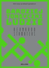 Bardziej toksyczni ludzie - Bernardo Stamateas - książka