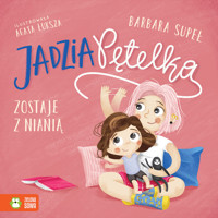 Jadzia Pętelka zostaje z nianią - Barbara Supeł - audiobook + książka