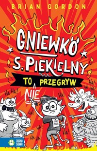 Gniewko S. Piekielny to nie przegryw - Gordon Brian - książka