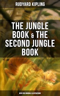 The Jungle Book & The Second Jungle Book (With the Original Illustrations) - Rudyard Kipling - ebook