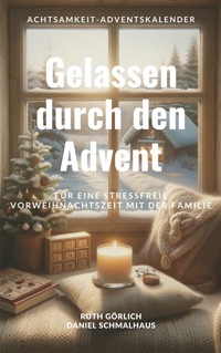 Gelassen durch den Advent - Ruth Görlich - ebook