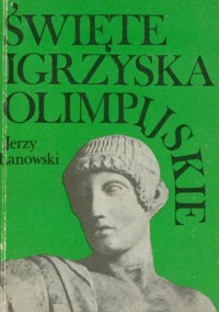 Święte igrzyska olimpijskie - Jerzy Łanowski - ebook