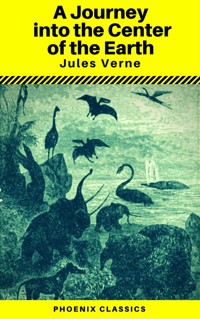 A Journey into the Center of the Earth (Annotated) (Phoenix Classics) - Jules Verne - ebook