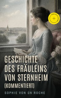 Geschichte des Fräuleins von Sternheim (Kommentiert) - Sophie von La Roche - ebook