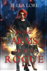 In the Arms of the Rogue (Book Two) - Bella Lore - ebook