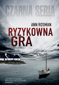 Ryzykowna gra - Ann Rosman - książka
