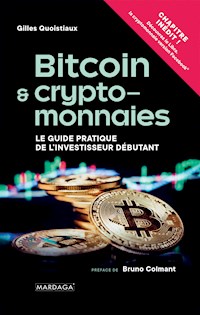 Bitcoin et cryptomonnaies - Gilles Quoistiaux - ebook