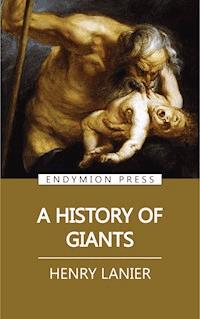 A History of Giants - Henry Lanier - ebook