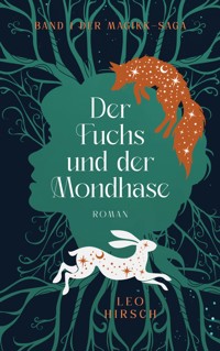 Der Fuchs und der Mondhase - Leo Hirsch - ebook