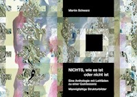 NICHTS, wie es ist oder nicht ist - Martin Schwarz - ebook
