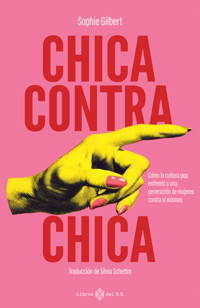 Chica contra chica - Gilbert Sophie - ebook