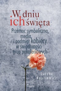 W dniu ich święta - Lucyna Kopciewicz - książka