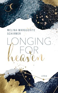 Longing for heaven - Melina-Marguerite Schirmer - ebook