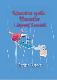 Tajemnicze spółki Plemnika i Jajowej Komórki - Karina Gamoń - książka