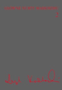 Główne nurty marksizmu Tom 2 - Leszek Kołakowski - książka