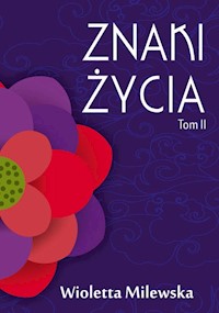 Znaki życia Tom 2 - Wioletta Milewska - książka