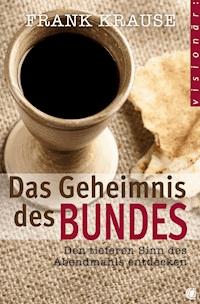Das Geheimnis des Bundes - Frank Krause - ebook