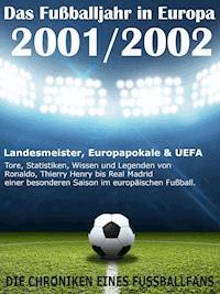 Das Fußballjahr in Europa 2001 / 2002 - Werner Balhauff - ebook