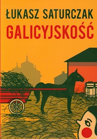 Galicyjskość - Saturczak Łukasz - książka